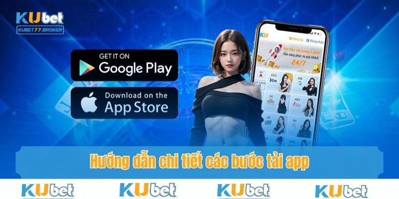 Hướng dẫn chi tiết các bước tải app thông qua Android cho hội viên